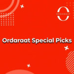 Ordaraat Special Picks