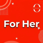 For Her